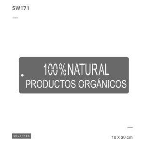 SW171 STENCIL MILARTES SW171 10X30 100% NATURAL PRODUCTOS ORGANICOS