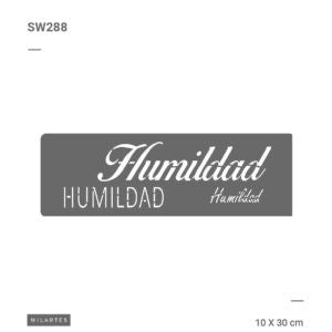 SW288 STENCIL MILARTES 10X30 HUMILDAD